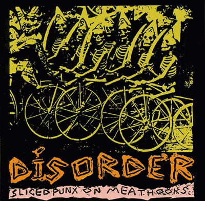 Disorder (UK) : Sliced Punx On Meathooks